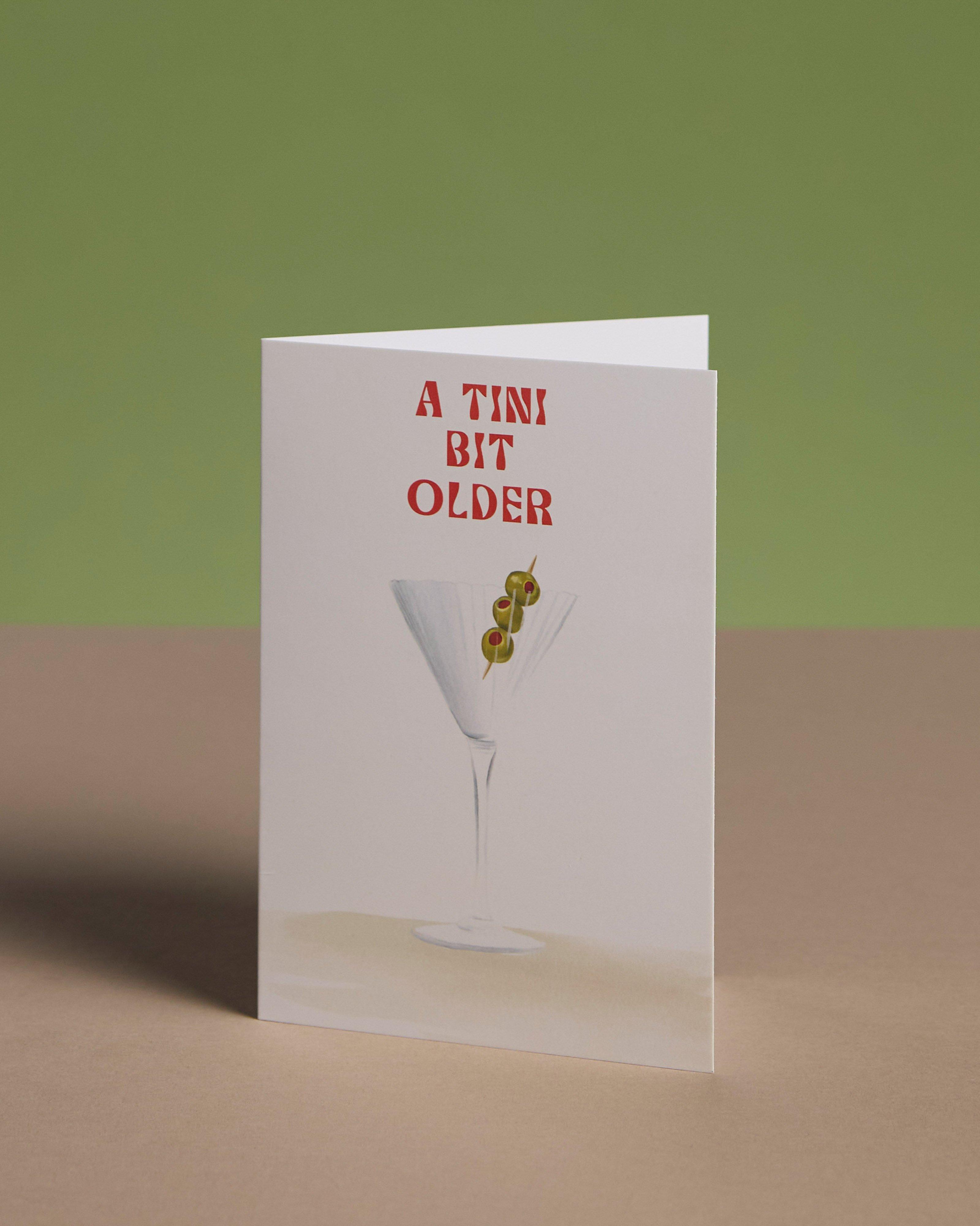 A Tini Bit Older Card -  Assorted